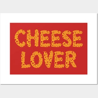 Cheese Lover Posters and Art